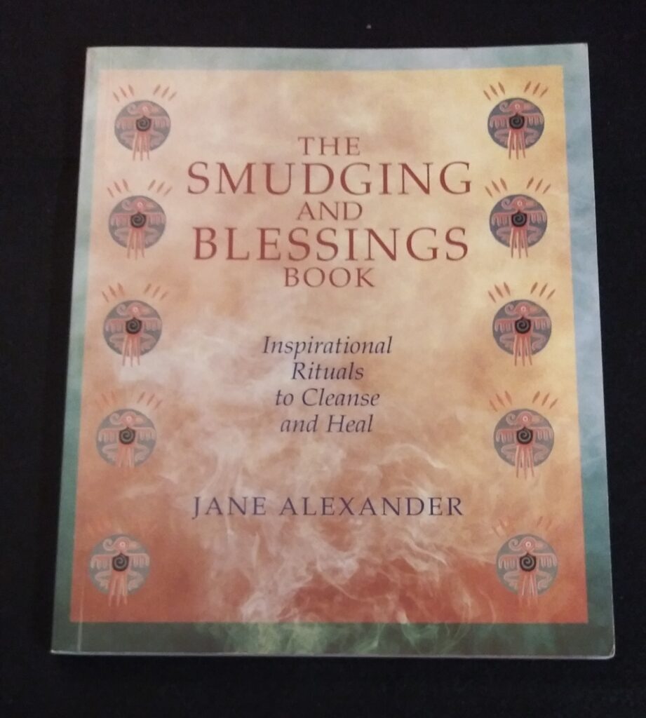 The Smudging and Blessings Book: Inspirational Rituals to Cleanse and Heal by Jane Alexander - Image 7